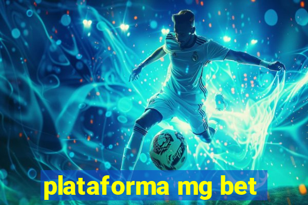 plataforma mg bet